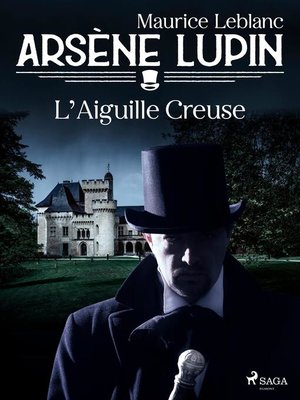 cover image of Arsène Lupin — L'Aiguille Creuse